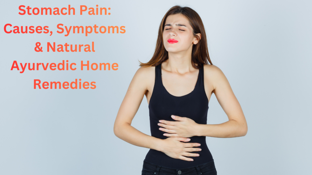 stomach pain causes and symptoms